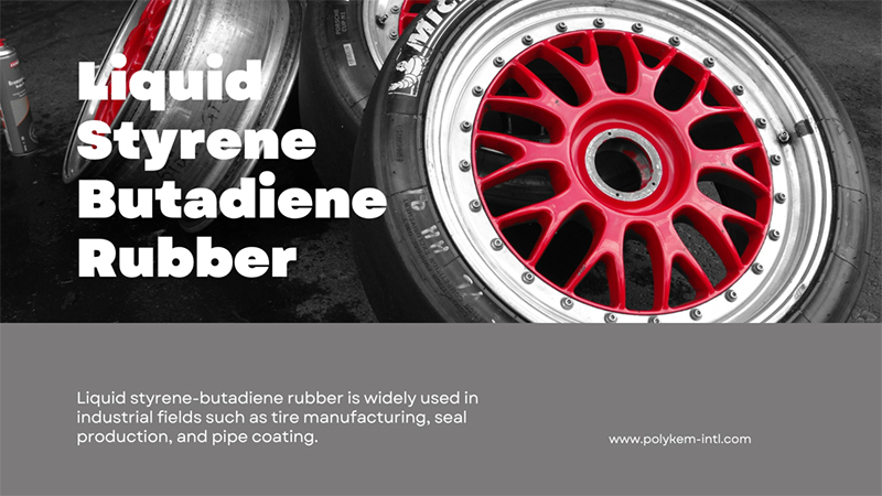 Professionele oplossingen voor vloeibaar styreen butadieen rubber-expert in polykem high-performance elastomeren