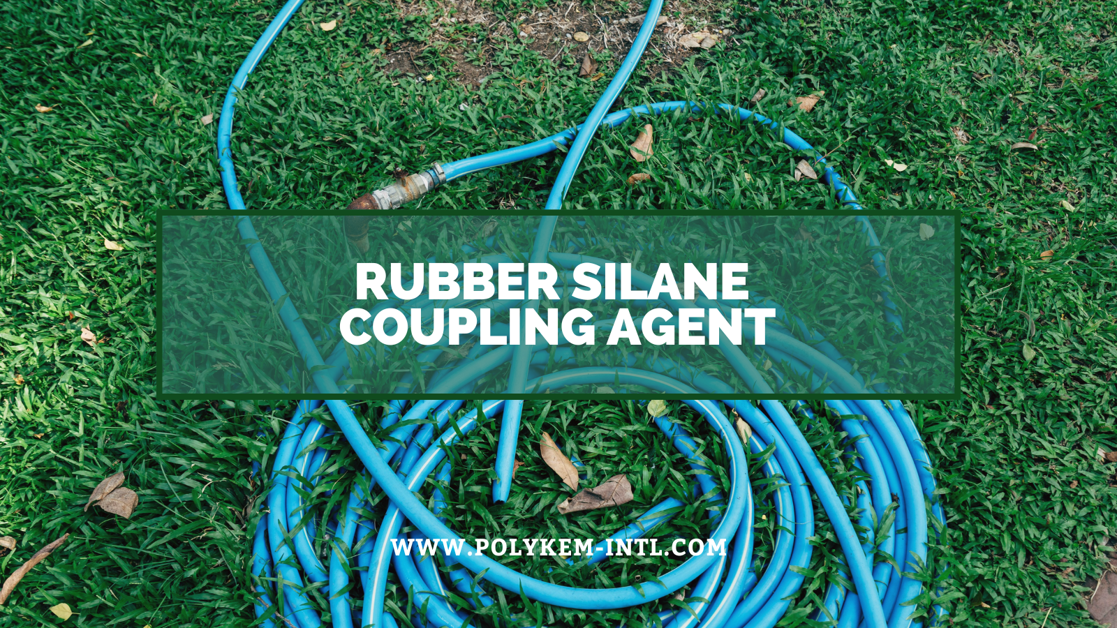 De eigenschappen en toepassing van rubber silaankoppelingsmiddel: Polykem power rubberproducten om te upgraden